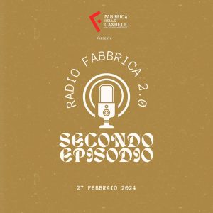 Copertina secondo episodio - Radio Fabbrica 2.0